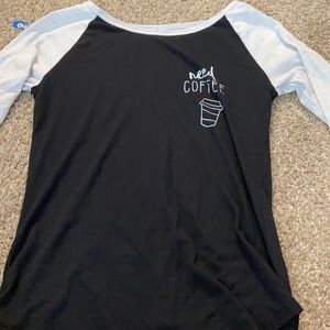 “Need coffee” shirt